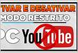 Ativar ou desativar o Modo restrito no YouTube